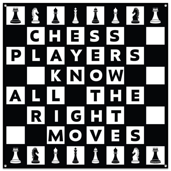 Chess-players-know-all-the-right-moves-metal-sign