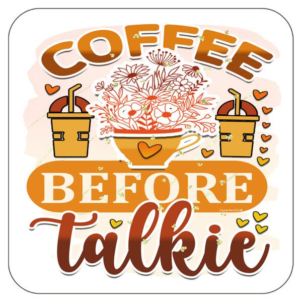 Coffee-before-talkie-drinks-coaster