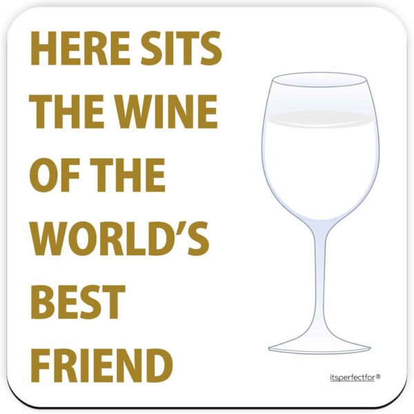 White Wine Coaster for Friend – Good Quality Small Gift - 9x9cm