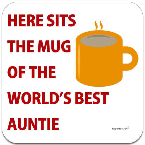 Here-sits-the mug of the worlds best auntie