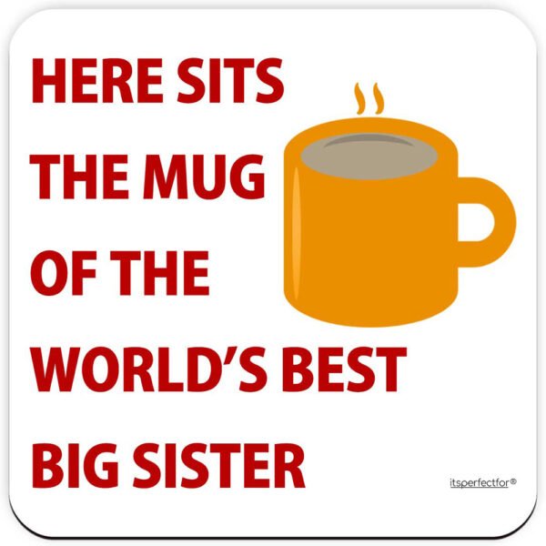 Here-sits-the-mug-of-the-worlds-best-big-sister-site-ad