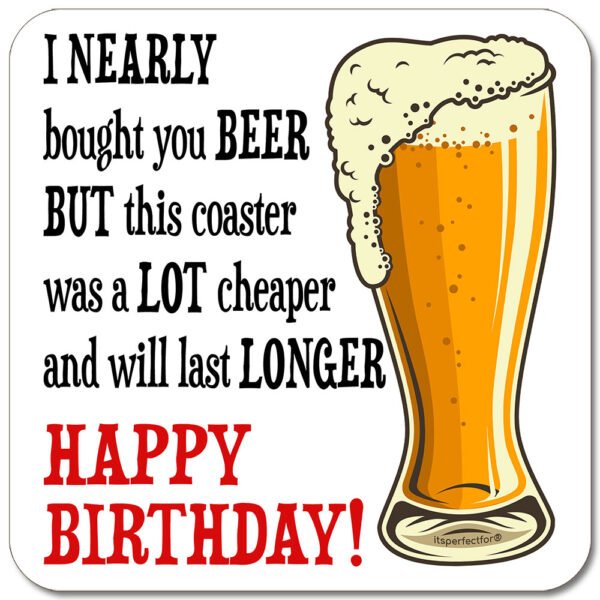 I-nearly-bought-Beer-Birthday