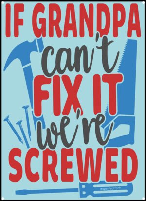 If-Grandpa-cant-fix-it-metal-sign-for-man-cave-shed-garage-workshop