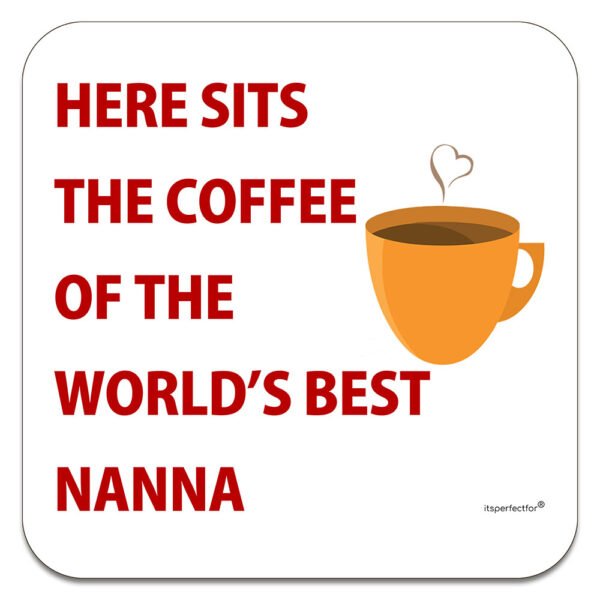 Coffee Coaster for Nanna – Good Quality Small Gift - 9x9cm
