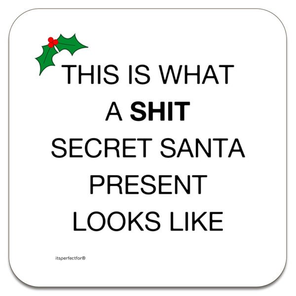 This-is-what-shit-secret-santa-present-looks-like-drinks-coaster