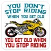 You-don't-stop-riding-because-you-are-old-motorbike-coaster