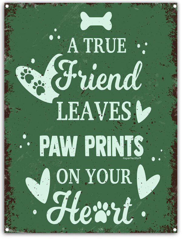 a-true-friend-leaves-paw-prints-metal-sign
