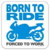 born-to-ride-forces-to-work-motorbike-drinks-coaster