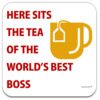 boss-here-sits-the-tea-of-the-worlds-best-drinks-coaster