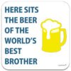 brother-here-sits-the-beer