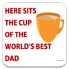 dad-here-sits-the-CUP