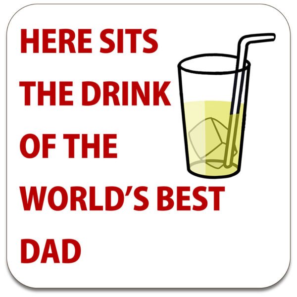 dad-here-sits-the-drink-of-the-worlds-best