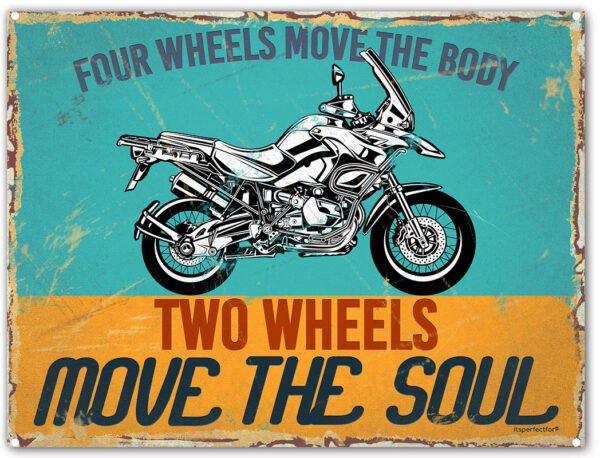 four-wheels-move-body-two-soul-ADVENTURE-BIKE-motorcycle-metal-sign