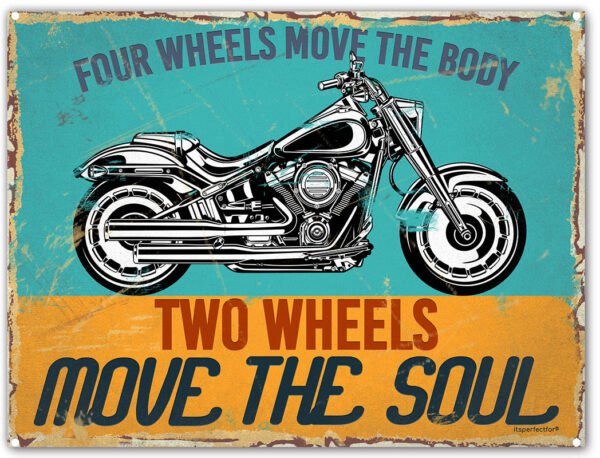 four-wheels-move-body-two-soul-CRUISER-BIKE-metal-motorbike-sign