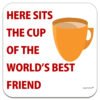 friend-here-sits-the-CUP-jpg