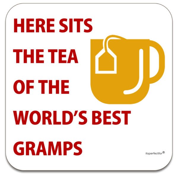Coaster for the Tea of the World's Best Gramps - Thoughtful & Meaningful Small Gift - 9x9cm
