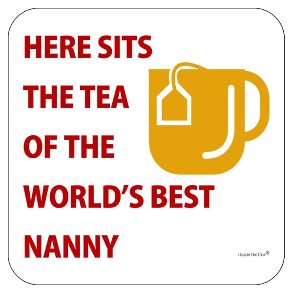 here-sits-the-tea-of-the-worlds-best-nanny-coaster-std-ad