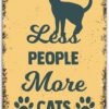 less-people-more-cats-metal-sign