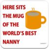 nanny-here-sits-the-mug-of-the-worlds-best
