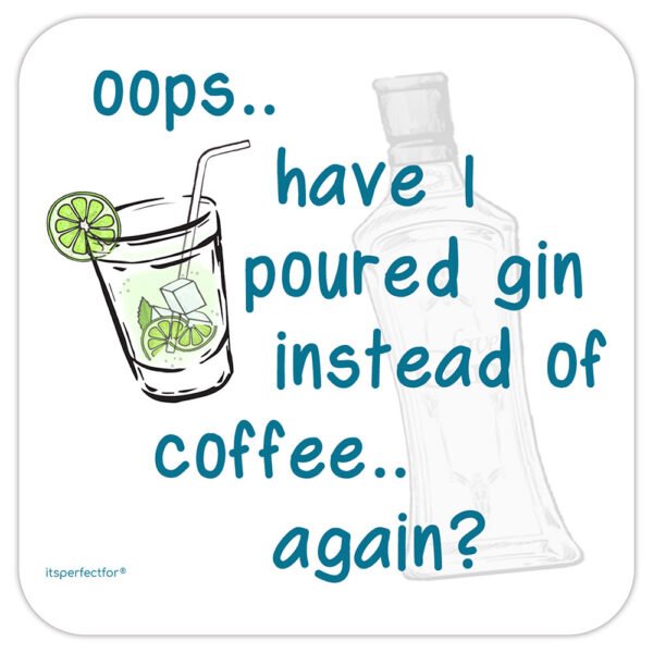 oops-have-i-poured-GIN-instead-of-COFFEE-AD-drinks-coaster