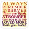 remember-you-are-braver-coaster