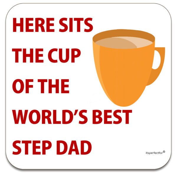 Coaster for the Cup of the World's Best Step Dad - Thoughtful & Meaningful Small Gift - 9x9cm