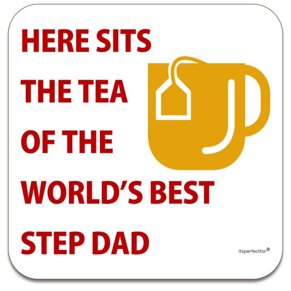 Coaster for the Tea of the World's Best Step Dad - Thoughtful & Meaningful Small Gift - 9x9cm