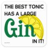 the-best-tonic-has-a-large-gin-in-drinks-coaster-it