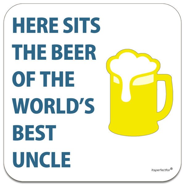 worlds-best-uncle-here-sits-the-beer-drinks-coaster
