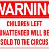 warning-children-sold-to-circus-metal-sign