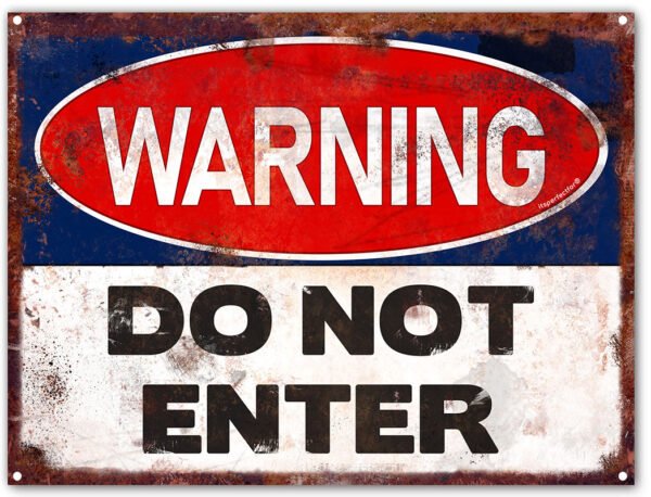 warning-do-not-enter-metal-sign