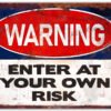 warning-enter-at-your-own-risk-metal-sign