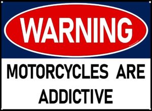 warning-motorcycles-addictive-New-Blk-Border-metal-motorbike-sign