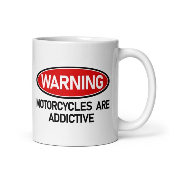 Warning Motorcycles Are Addictive Mug - 2 Sizes - Ceramic With Gloss Finish - Good Quality Mug