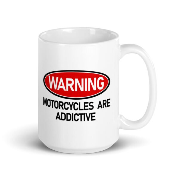 Warning Motorcycles Are Addictive Mug - 2 Sizes - Ceramic With Gloss Finish - Good Quality Mug - Image 4