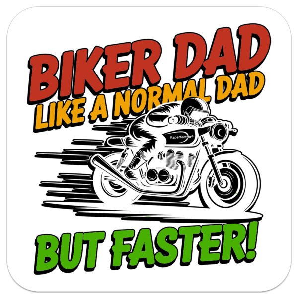 Biker-Dad-Like-a-Normal-Dad-but-faster-drinks-coaster