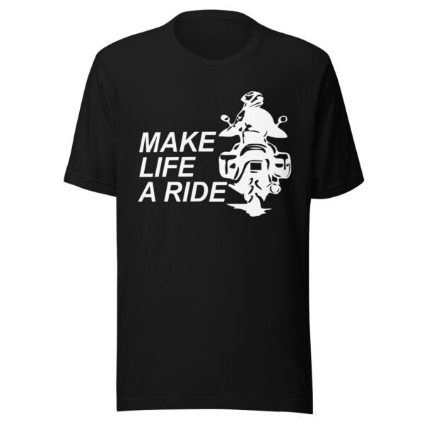 Make Life A Ride T-Shirt - Various Colours - All Sizes - Good Quality Adventure Bike Tee - Image 10