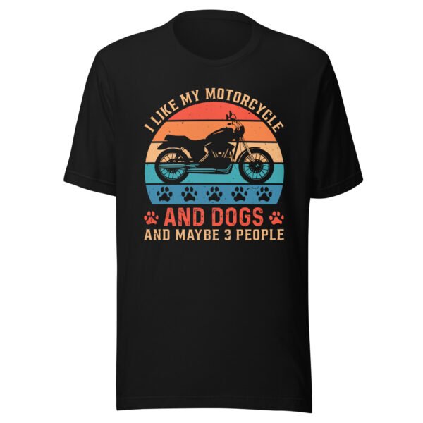 I Like Motorcycles And Dogs And Maybe 3 People T-Shirt – All Sizes – Good Quality Biker & Dog Owner Tee