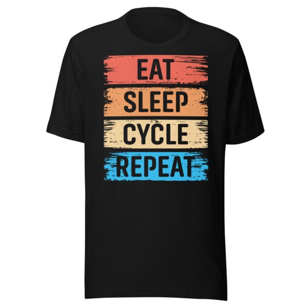 Eat Sleep Cycle Repeat T-Shirt - All Sizes - Good Quality Cyclist Tee