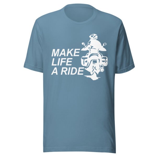 Make Life A Ride T-Shirt - Various Colours - All Sizes - Good Quality Adventure Bike Tee