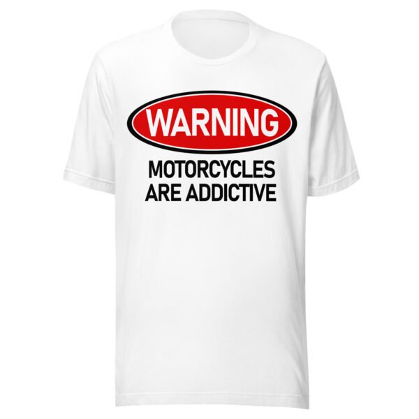 Warning Motorcycles are Addictive T-Shirt – Various Colours – All Sizes – Good Quality Biker Tee - Image 3