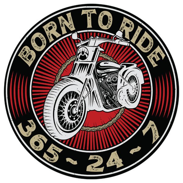Born-to-ride-365-24-7-motorcycle-biker-sign