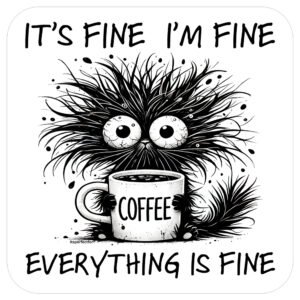 Its-Fine-Im-Fine-funny-drinks-coaster