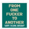 From-one-fucker-to-another-happy-fucking-birthday-card