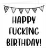 Happy-Fucking-Birthday-black-text-