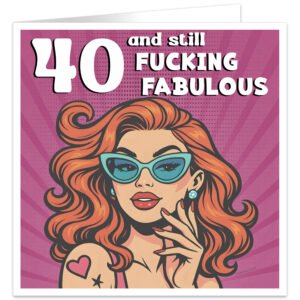 40-and-still-fucking-fabulous-birthday-card