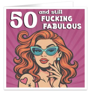 50-and-still-fucking-fabulous-birthday-card