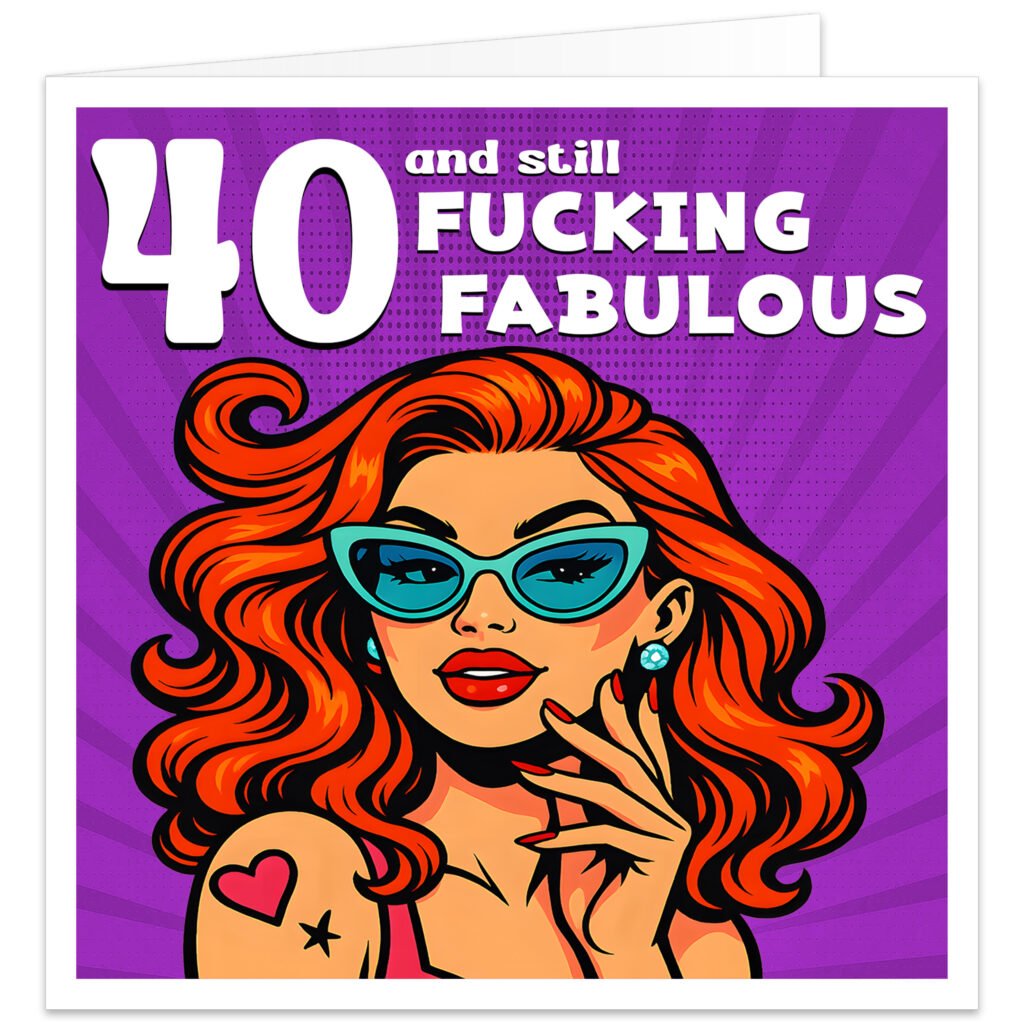 40-and-still-fucking-fabulous-birthday-card