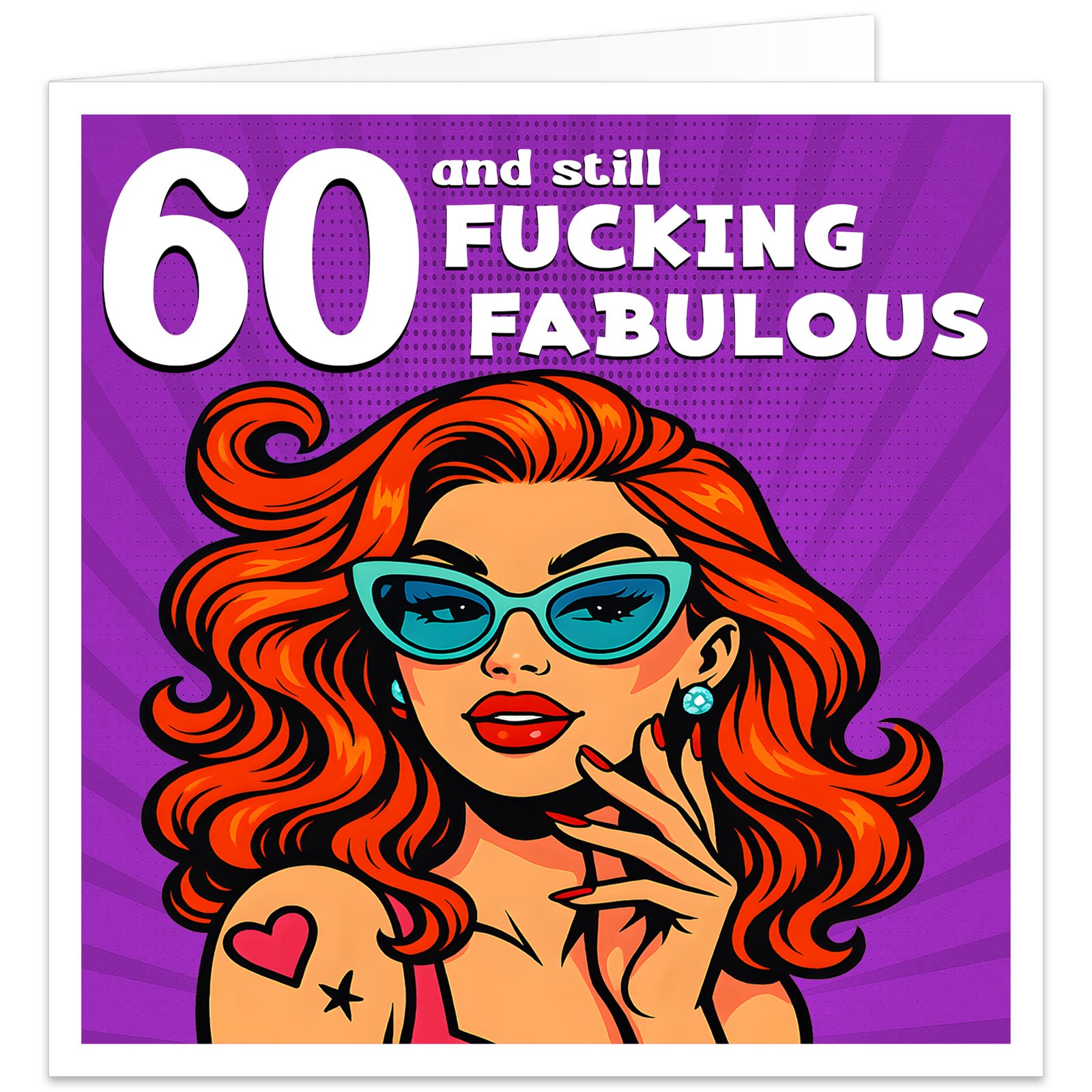 60-and-still-fucking-fabulous-rude swearing adult birthday-card