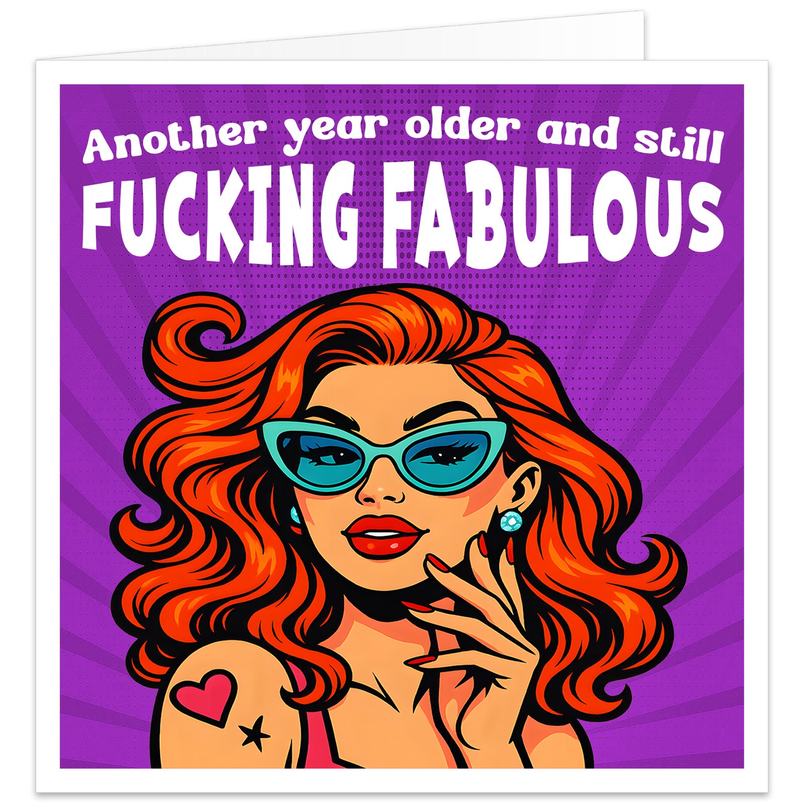 another-year-older-and-still-fucking-fabulous-birthday-card